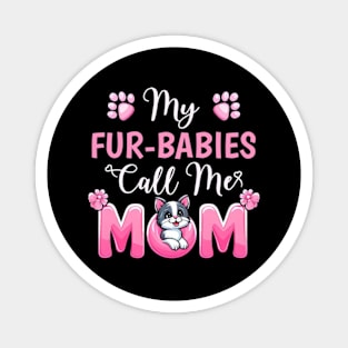 My Fur-Babies Call Me Mom Dog Lover Mother day Magnet